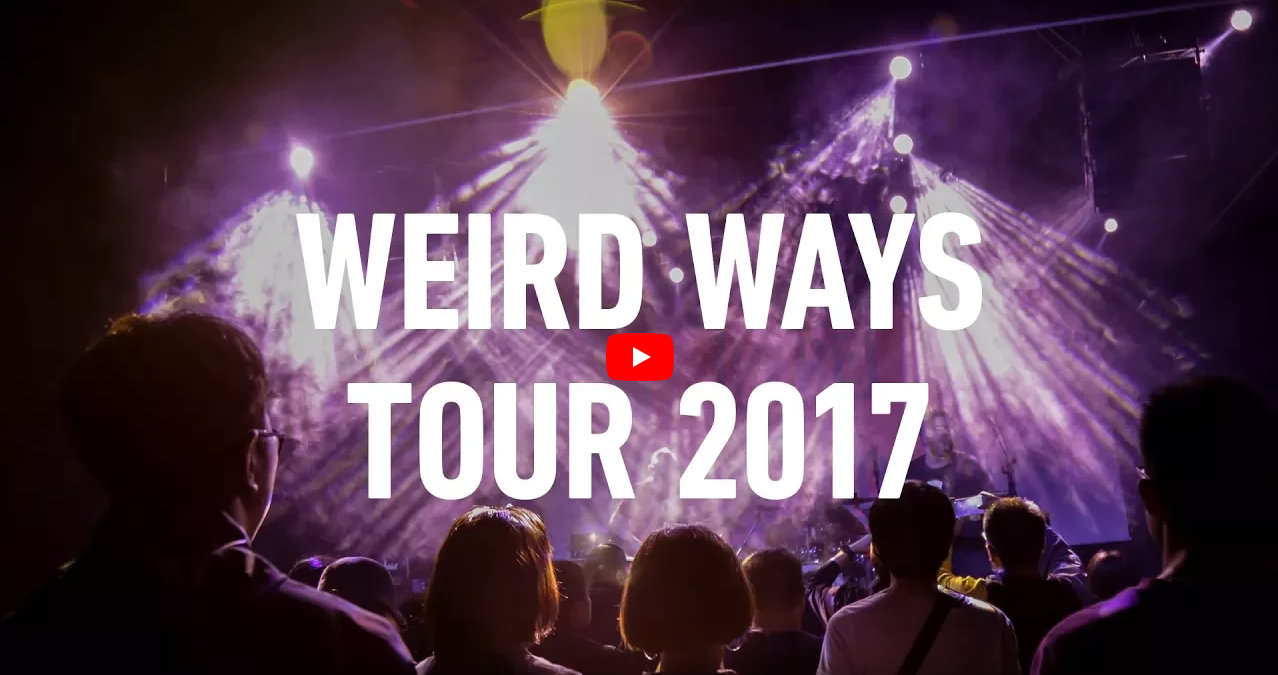 Weird Ways Tour 2017 Video